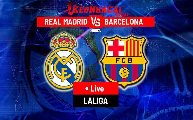 0 ava rma vs bar Soi Kèo Real Madrid vs Barcelona - El Clásico 2024 2h00 27/10